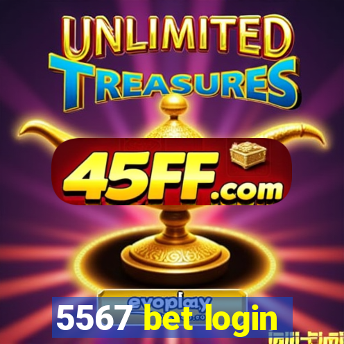 5567 bet login